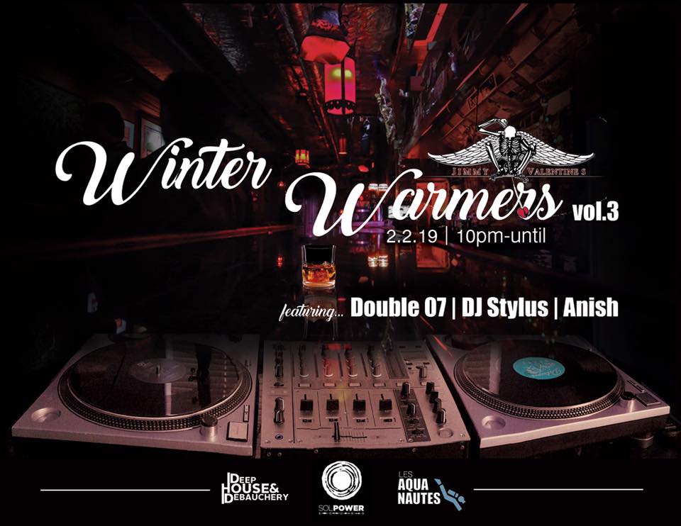 Winter Warmers Vol 3: Anish, Double 07, & DJ Stylus, Sat. 2/2